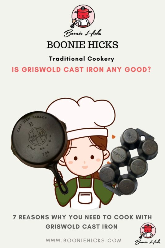 Is Griswold Cast Iron Good