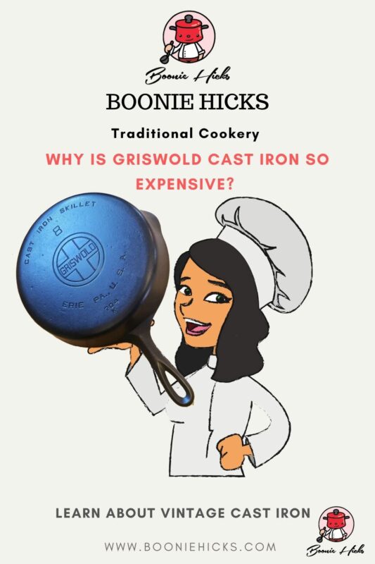 Why is Griswold cast iron expensive?